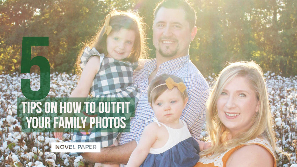 5 TIPS ON HOW TO OUTFIT FAMILY PHOTOS